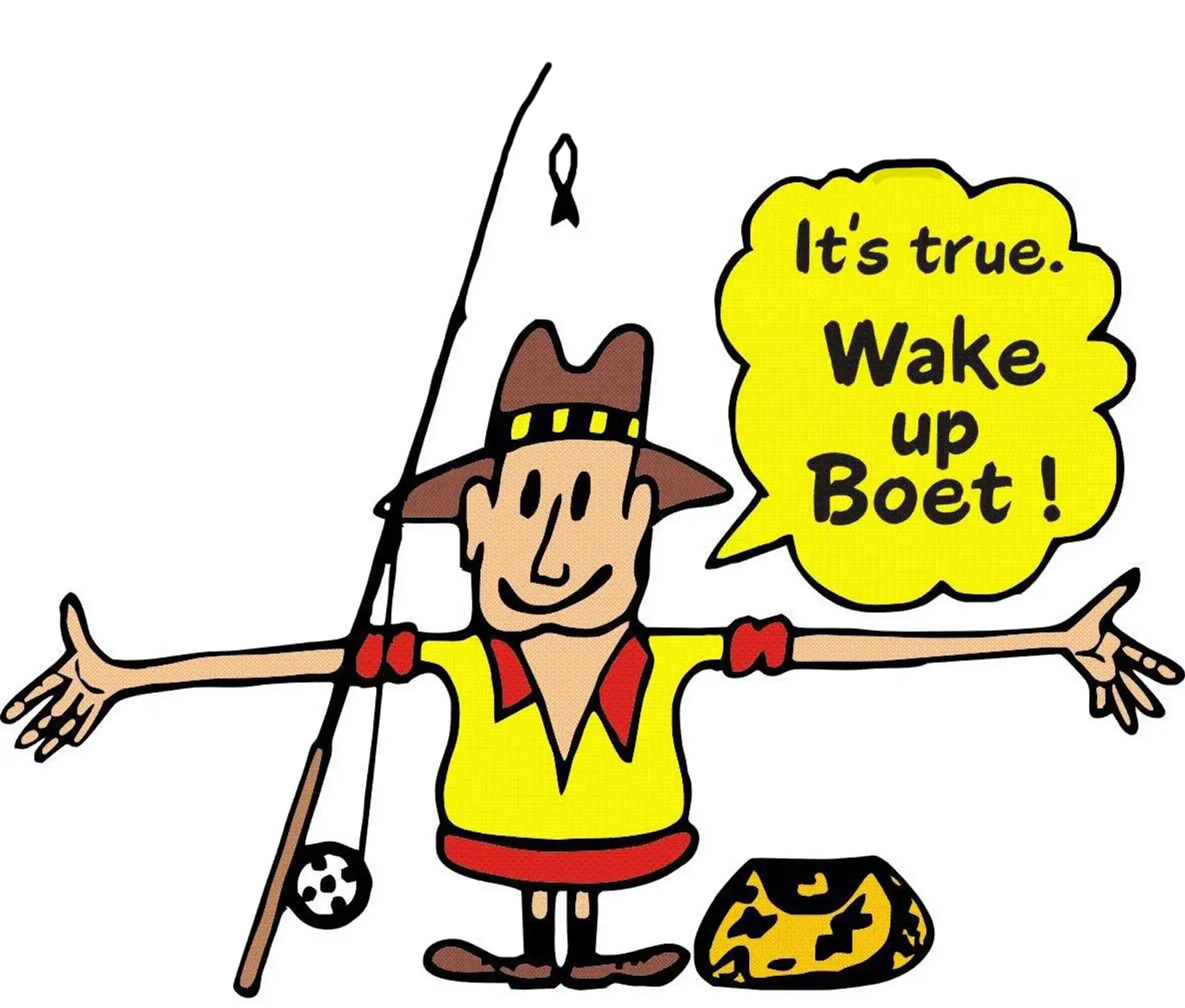Rochester’s cartoon angler in a bush hat, holding a rod, with a speech bubble saying It’s true. Wake up Boet!